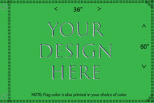 Custom Flag with YOUR DESIGN! Small 12"x18" Medium 2'x3' or Large 3'x5' Whip Flag with Sleeve or Grommets