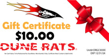 DuneRats Gift Certificate! Available in $10, $25, $50 and $100 Amounts!