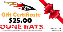DuneRats Gift Certificate! Available in $10, $25, $50 and $100 Amounts!
